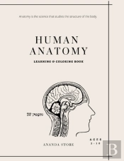 Human Anatomy Coloring Book: Human Anato