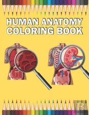 Human Anatomy Coloring Book