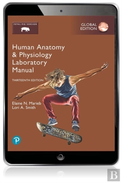 Bertrand.pt - Human Anatomy & Physiology Laboratory Manual, Fetal Pig Version, Global Edition