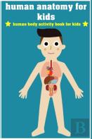 Human Anatomy For Kids