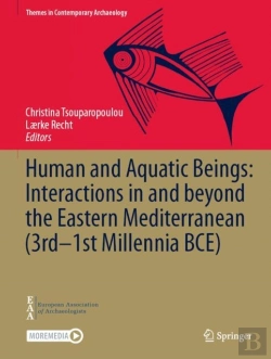 Bertrand.pt - Human And Aquatic Beings: Interactions In And Beyond The Eastern Mediterranean (3rd-1st Millennia Bce)