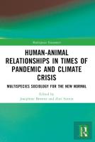 Human-Animal Relationships In Times Of Pandemic And Climate Crisis