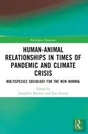 Human-Animal Relationships In Times Of Pandemic And Climate Crisis