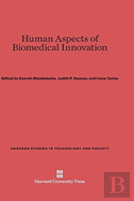 Human Aspects Of Biomedical Innovation