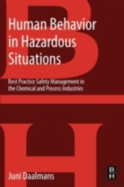 Human Behavior In Hazardous Situations