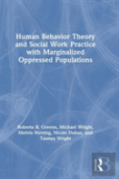 Human Behavior Theory And Social Work Practice With Marginalized Oppressed Populations