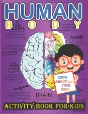 Human Body Activity Book For Kids