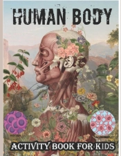 Human Body Activity Book For Kids