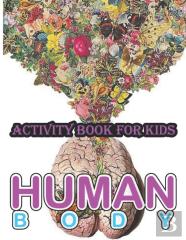 Human Body Activity Book For Kids