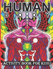 Human Body Activity Book For Kids