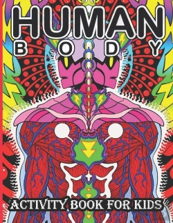 Bertrand.pt - Human Body Activity Book For Kids