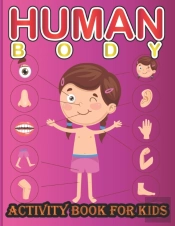 Human Body Activity Book For Kids