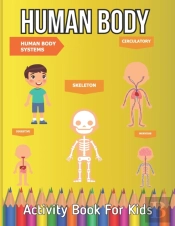 Human Body Activity Book For Kids