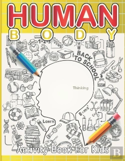 Bertrand.pt - Human Body Activity Book For Kids