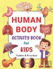 Human Body Activity Book For Kids Toddler & Preschool