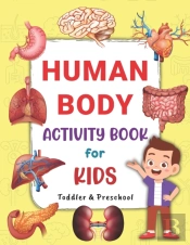 Human Body Activity Book For Kids Toddler & Preschool