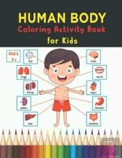 Human Body Coloring Activity Book For Kids