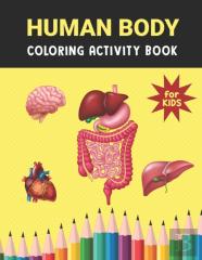 Human Body Coloring Activity Book For Kids