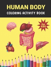 Human Body Coloring Activity Book For Kids