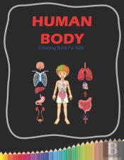 Human Body Coloring Book For Kids