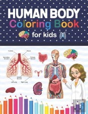 Human Body Coloring Book For Kids