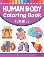 Human Body Coloring Book For Kids