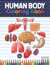 Human Body Coloring Book For Kids