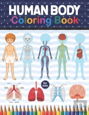 Human Body Coloring Book For Kids