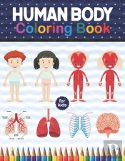 Human Body Coloring Book For Kids