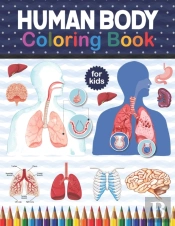 Human Body Coloring Book For Kids