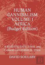 Human Cannibalism Volume 1 Budget Edition