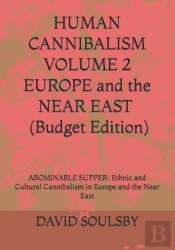 Human Cannibalism Volume 2 Budget Edition
