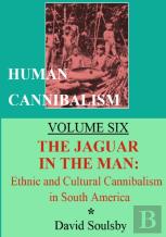 Human Cannibalism Volume Six
