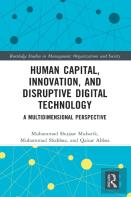 Human Capital, Innovation And Disruptive Digital Technology