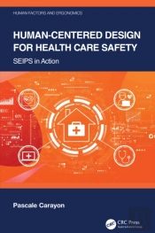 Human-Centered Design For Health Care Safety