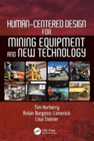 Human-Centered Design For Mining Equipment And New Technology