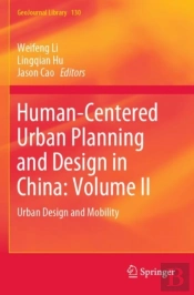 Human-Centered Urban Planning And Design In China: Volume Ii