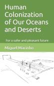 Human Colonization Of Our Oceans And Deserts