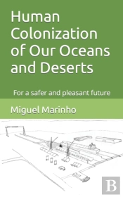 Human Colonization Of Our Oceans And Deserts