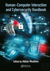 Human-Computer Interaction And Cybersecurity Handbook
