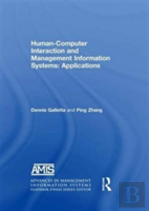 Human-Computer Interaction And Management Information Systems: Applications. Advances In Management Information Systems