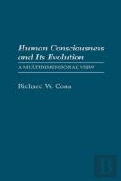 Human Consciousness And Its Evolution