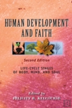 Bertrand.pt - Human Development And Faith (Second Edition): Life-Cycle Stages Of Body, Mind, And Soul
