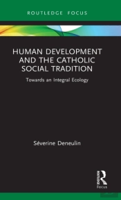 Human Development And The Catholic Social Tradition