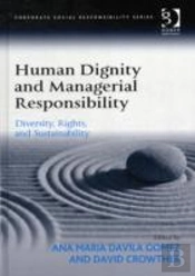 Human Dignity And Managerial Responsibility
