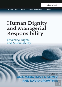 Bertrand.pt - Human Dignity And Managerial Responsibility