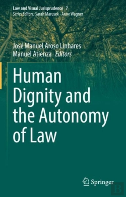 Bertrand.pt - Human Dignity And The Autonomy Of Law