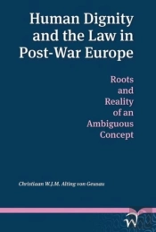 Human Dignity And The Law In Post-War Europe