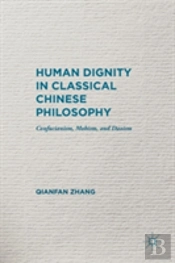 Human Dignity In Classical Chinese Philosophy