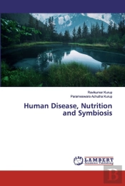 Human Disease, Nutrition And Symbiosis